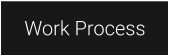 Work Process